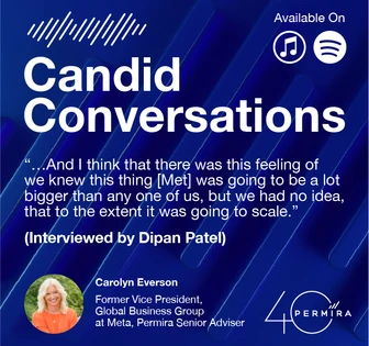 The image shows a podcast episode of "Candid Conversations" featuring Carolyn Everson, a former Vice President of the Global Business Group at Meta and a Permira Senior Advisor, discussing her perspective on a business opportunity